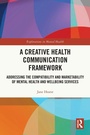 Cover: A Creative Health Communication Framework - Routledge