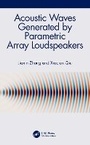 Cover: Acoustic Waves Generated by Parametric Array Loudspeakers - CRC Press