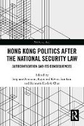 Cover: Hong Kong Politics after the National Security Law - Routledge