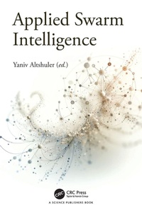 Enlarge image Cover: Applied Swarm Intelligence - CRC Press