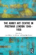 Cover: The Abbey Art Centre in Postwar London 1946-1956 - Routledge