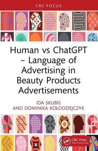Enlarge image Cover: Human vs ChatGPT - Language of Advertising in Beauty Products Advertisements - CRC Press