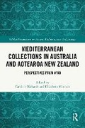 Cover: Mediterranean Collections in Australia and Aotearoa New Zealand - Routledge