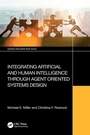 Cover: Integrating Artificial and Human Intelligence through Agent Oriented Systems Design - CRC Press