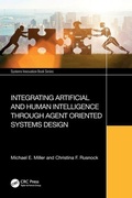 Cover: Integrating Artificial and Human Intelligence through Agent Oriented Systems Design - CRC Press