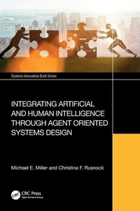 Enlarge image Cover: Integrating Artificial and Human Intelligence through Agent Oriented Systems Design - CRC Press