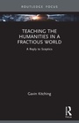 Cover: Teaching the Humanities in a Fractious World - Routledge