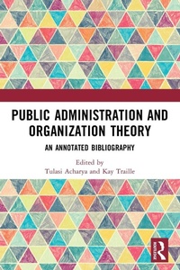 Enlarge image Cover: Public Administration and Organization Theory - Routledge India