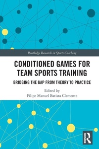Enlarge image Cover: Conditioned Games for Team Sports Training - Routledge