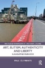 Cover: Art, Elitism, Authenticity and Liberty - Routledge