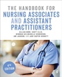Cover: The Handbook for Nursing Associates and Assistant Practitioners - SAGE Publications Ltd