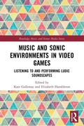 Cover: Music and Sonic Environments in Video Games - Routledge