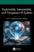 Cover: Explainable, Interpretable, and Transparent AI Systems - CRC Press