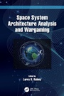 Cover: Space System Architecture Analysis and Wargaming - CRC Press
