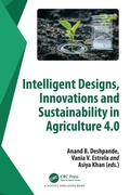 Cover: Intelligent Designs, Innovations and Sustainability in Agriculture 4.0 - CRC Press