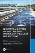 Cover: Innovative and Hybrid Technologies for Wastewater Treatment and Recycling - CRC Press