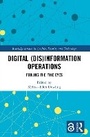 Cover: Digital (Dis)Information Operations - Routledge