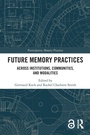 Cover: Future Memory Practices - Routledge