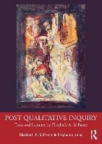 Enlarge image Cover: Post Qualitative Inquiry - Routledge