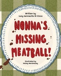 Cover: Nonna's Missing Meatball - Lucy Iannacito Di Cicco