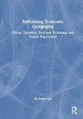 Cover: Rethinking Economic Geography - Routledge