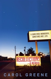 Enlarge image Cover: Recollections - A Memoir - Carol Greene