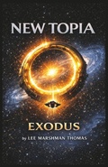 Cover: New Topia Exodus - Marshman Books