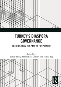 Enlarge image Cover: Turkey's Diaspora Governance - Routledge
