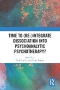 Cover: Time to (Re-)integrate Dissociation into Psychoanalytic Psychotherapy? - Routledge