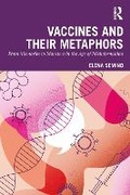 Cover: Vaccines and Their Metaphors - Routledge
