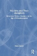 Cover: Vaccines and Their Metaphors - Routledge