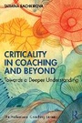 Cover: Criticality in Coaching and Beyond - Routledge