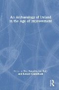 Cover: An Archaeology of Ireland in the Age of Improvement - Routledge