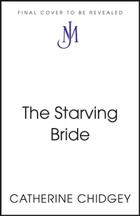 Enlarge image Cover: The Starving Bride - Piatkus