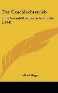 Enlarge image Cover: Der Geschlechtstrieb - Kessinger Publishing