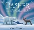 Cover: Dasher and the Polar Bear - Walker Books Ltd