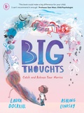 Cover: Big Thoughts: Catch and Release Your Worries - Walker Books Ltd