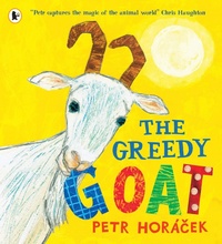 Enlarge image Cover: The Greedy Goat - Walker Books Ltd