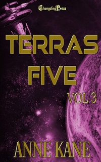 Enlarge image Cover: Terras Five Vol 3 - Changeling Press LLC