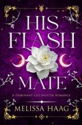 Cover: His Flash Mate - Shattered Glass Publishing