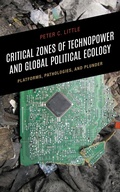 Cover: Critical Zones of Technopower and Global Political Ecology - Lexington Books