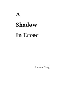 Enlarge image Cover: A Shadow in Error - Andrew Craig