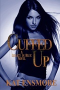 Cover: Cuffed Up (Legacy in Blue Book 3) - Cuffed Up (Legacy in Blue Book 3)