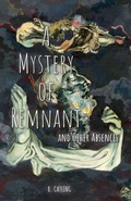 Cover: A Mystery of Remnant - The Swan River Press