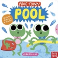 Cover: Frog Town: Pool - Nosy Crow Ltd