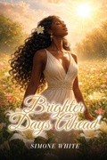 Cover: Brighter Days Ahead - Woodbridge Publishers
