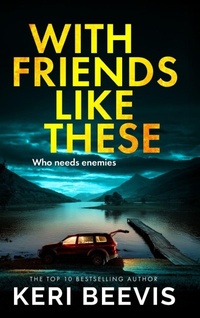 Enlarge image Cover: With Friends Like These - Boldwood Books Ltd