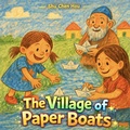 Cover: The Village of Paper Boats - Kokoshungsan Kids
