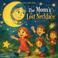 Cover: The Moon's Lost Necklace - Kokoshungsan Kids