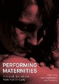 Cover: Performing Maternities - Intellect Books